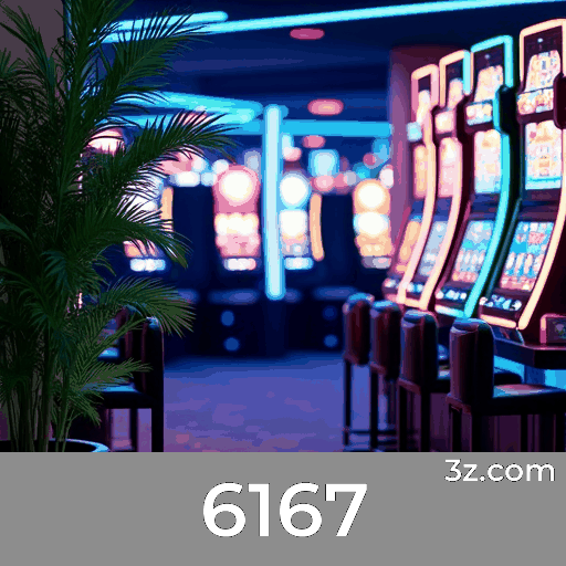 6167: Cassino e Apostas Online Seguras